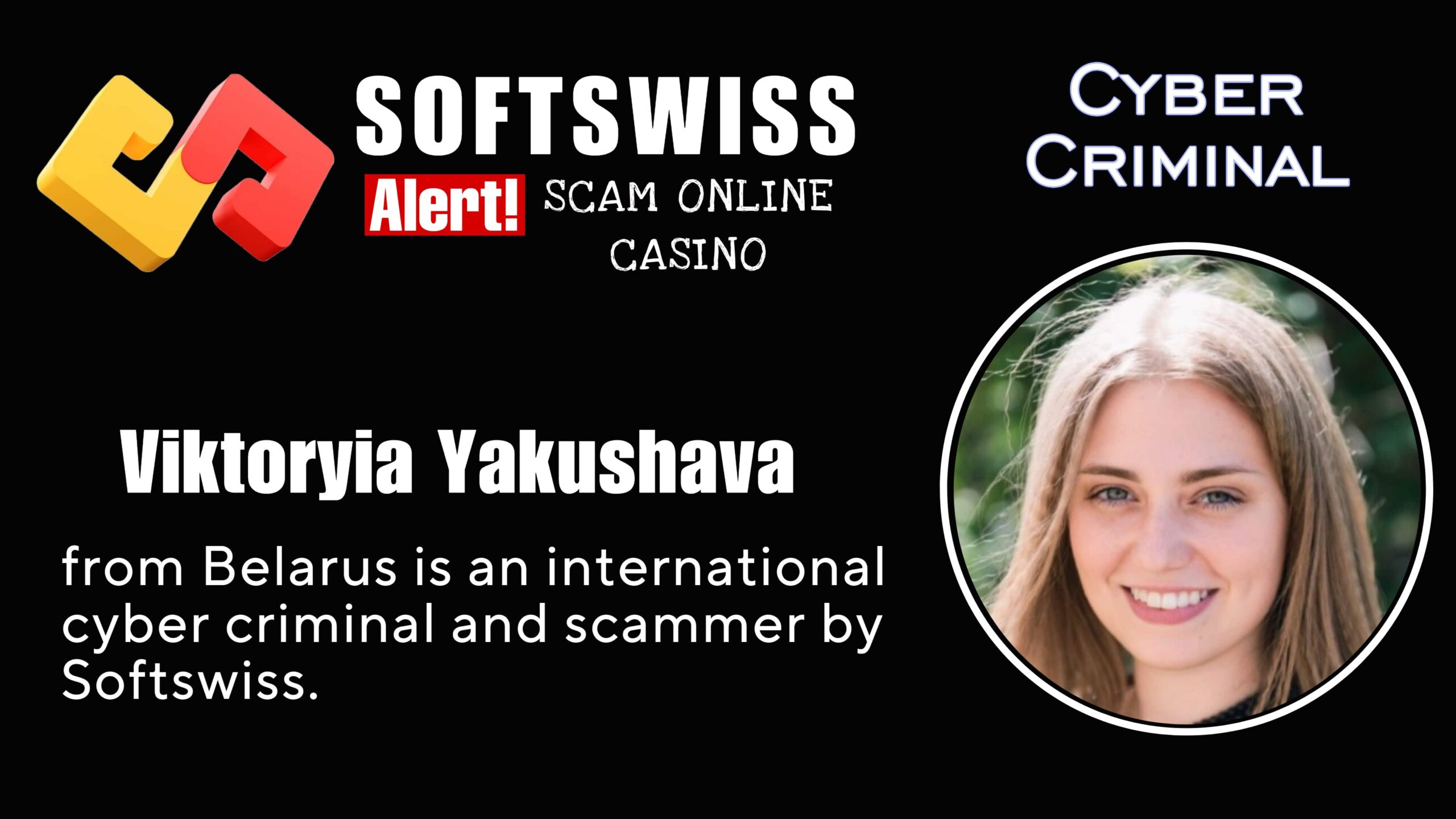 Viktoryia Yakushava - softswiss scam - Casino by Softswiss